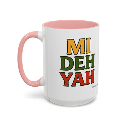 Mi Deh Yah Ceramic Mugs  – Letterwork Edition