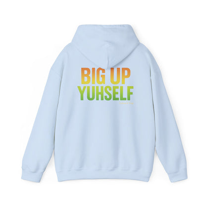 Unisex Hooded Sweatshirt: Big Up Yuhself - Casual, Cozy, Giftable, Everyday Wear, Perfect for Celebrations, Festivals, and Relaxed Days