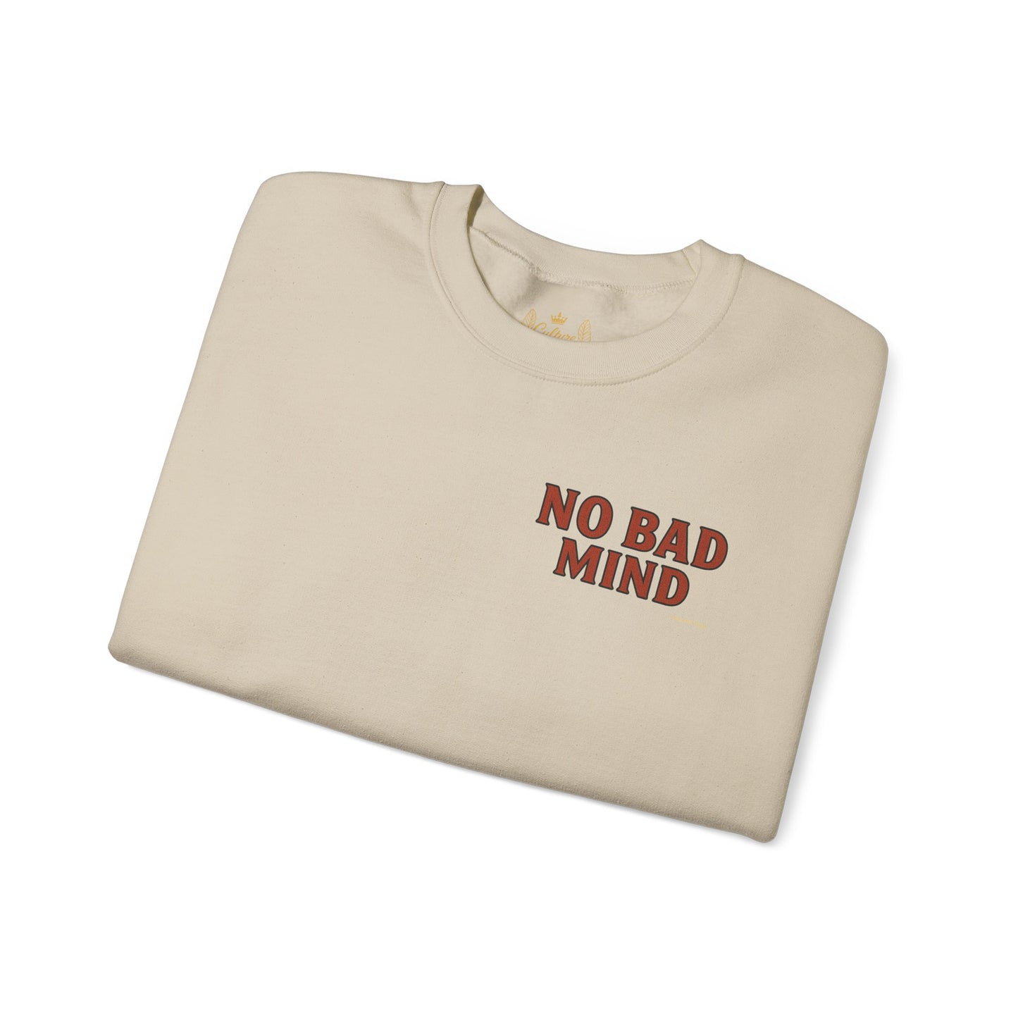 No Bad Mind - Unisex Crewneck Sweater