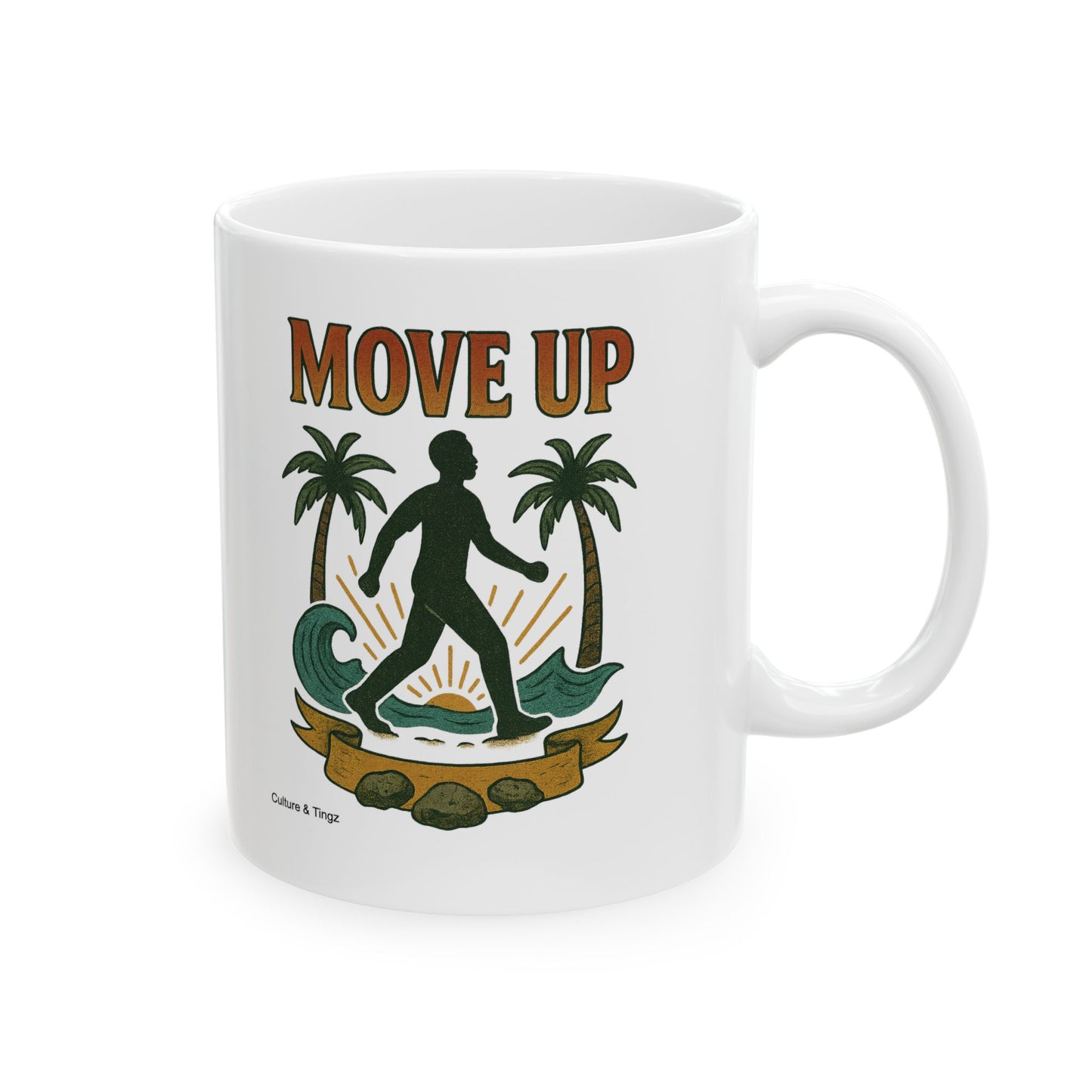 Move Up Ceramic Mug - 11 or 15 oz.