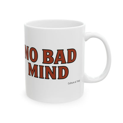 No Bad Mind Ceramic Mugs- Letterwork Collection