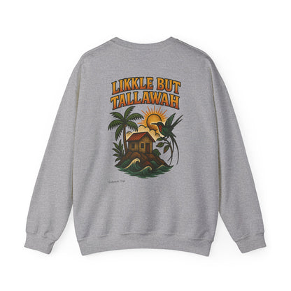 Likkle but Tallawah - Unisex Crewneck Sweater (Letterwork Front, Full Artwork Back)