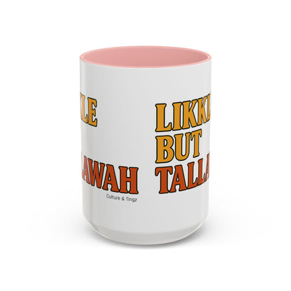 Likkle but Tallawah Ceramic Mugs  – Letterwork Edition