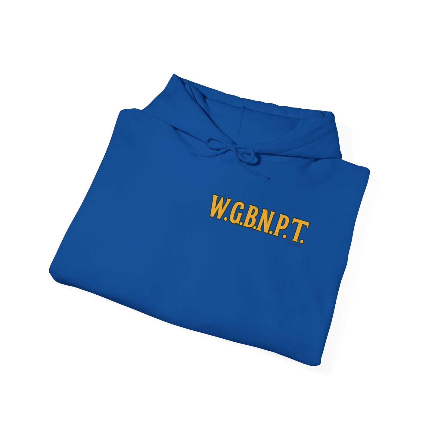 W.G.B.N.P.T. - Unisex Hoodie (Letterwork edition)