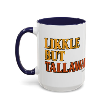 Likkle but Tallawah Ceramic Mugs  – Letterwork Edition