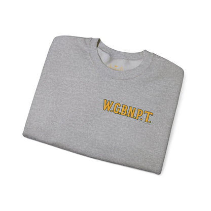 W.G.B.N.P.T. - Unisex Crewneck Sweater
