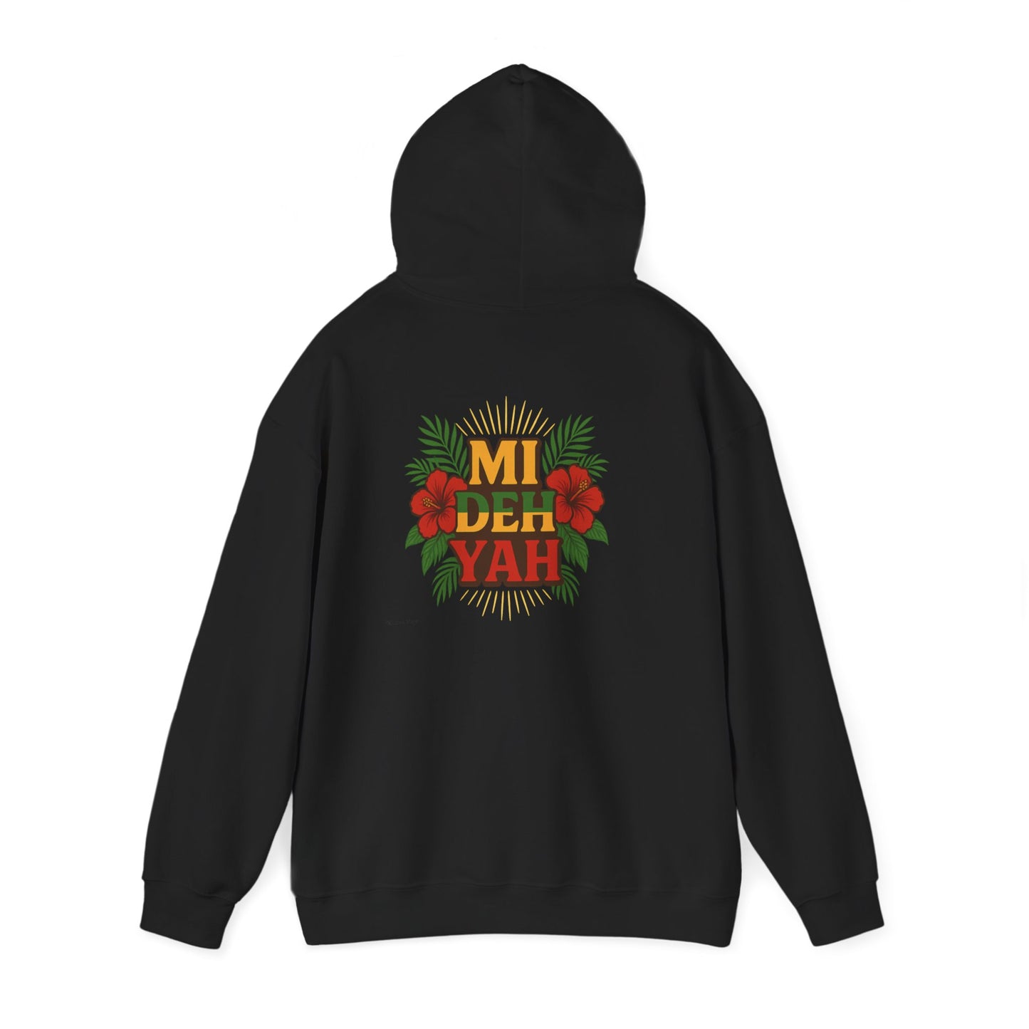 Mi Deh Yah - Unisex Hoodie (Letterwork front, Artwork Back)