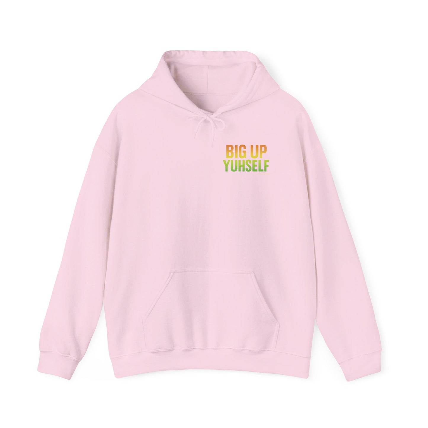 Unisex Hooded Sweatshirt: Big Up Yuhself - Casual, Cozy, Giftable, Everyday Wear, Perfect for Celebrations, Festivals, and Relaxed Days