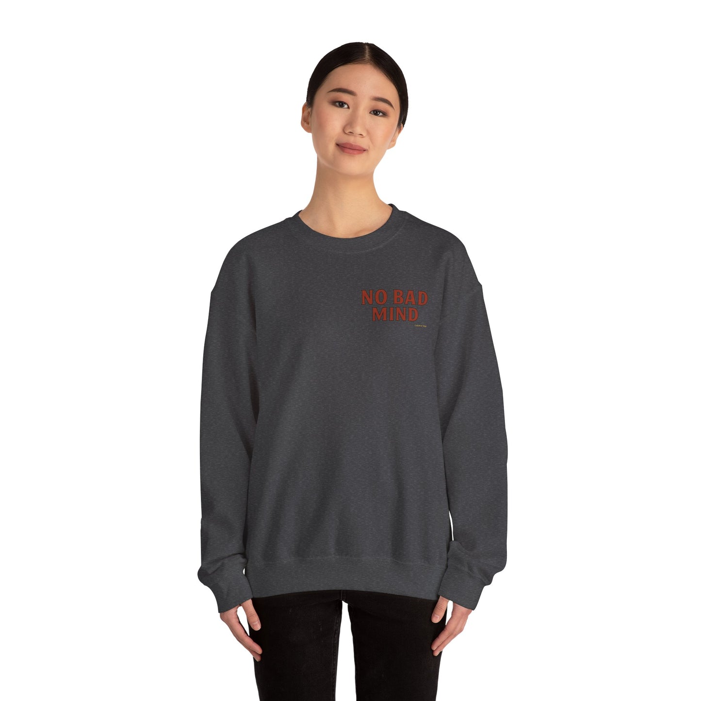 No Bad Mind - Unisex Crewneck Sweater