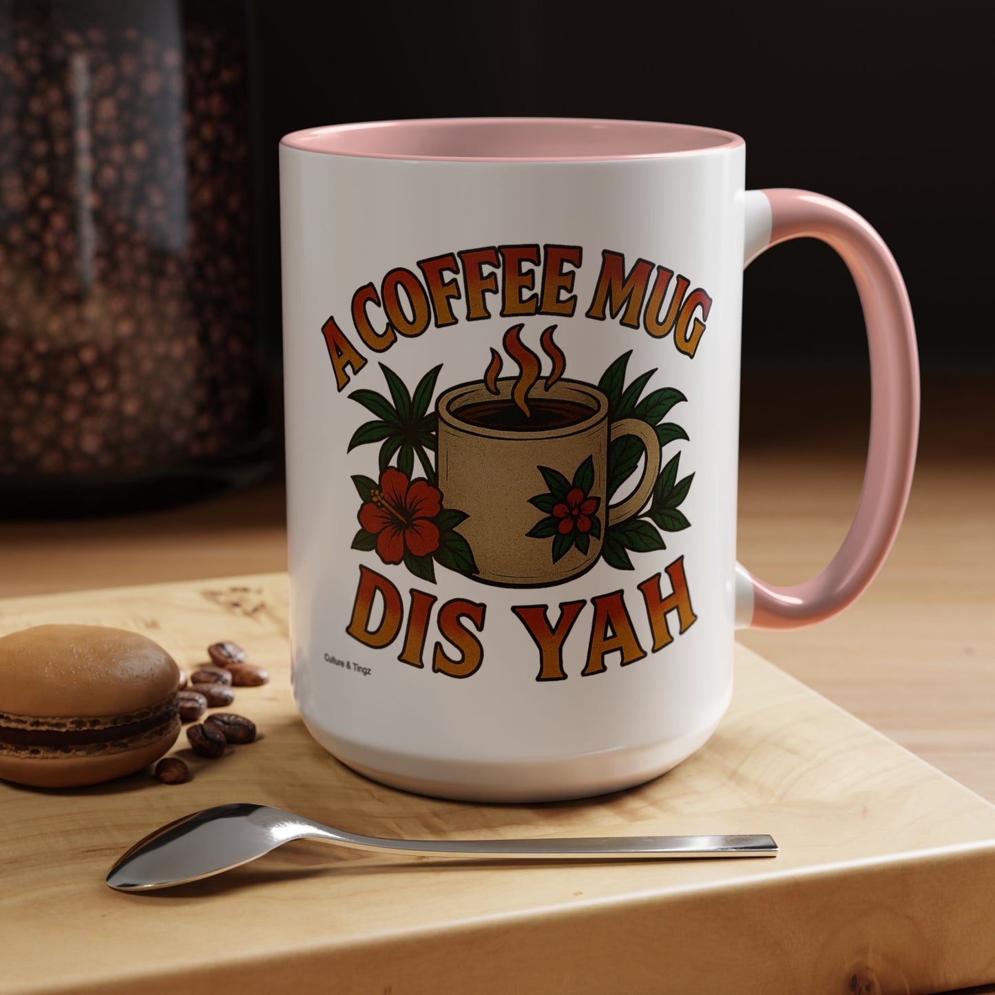 A Coffee Mug Dis Yah - Accent Coffee Mug