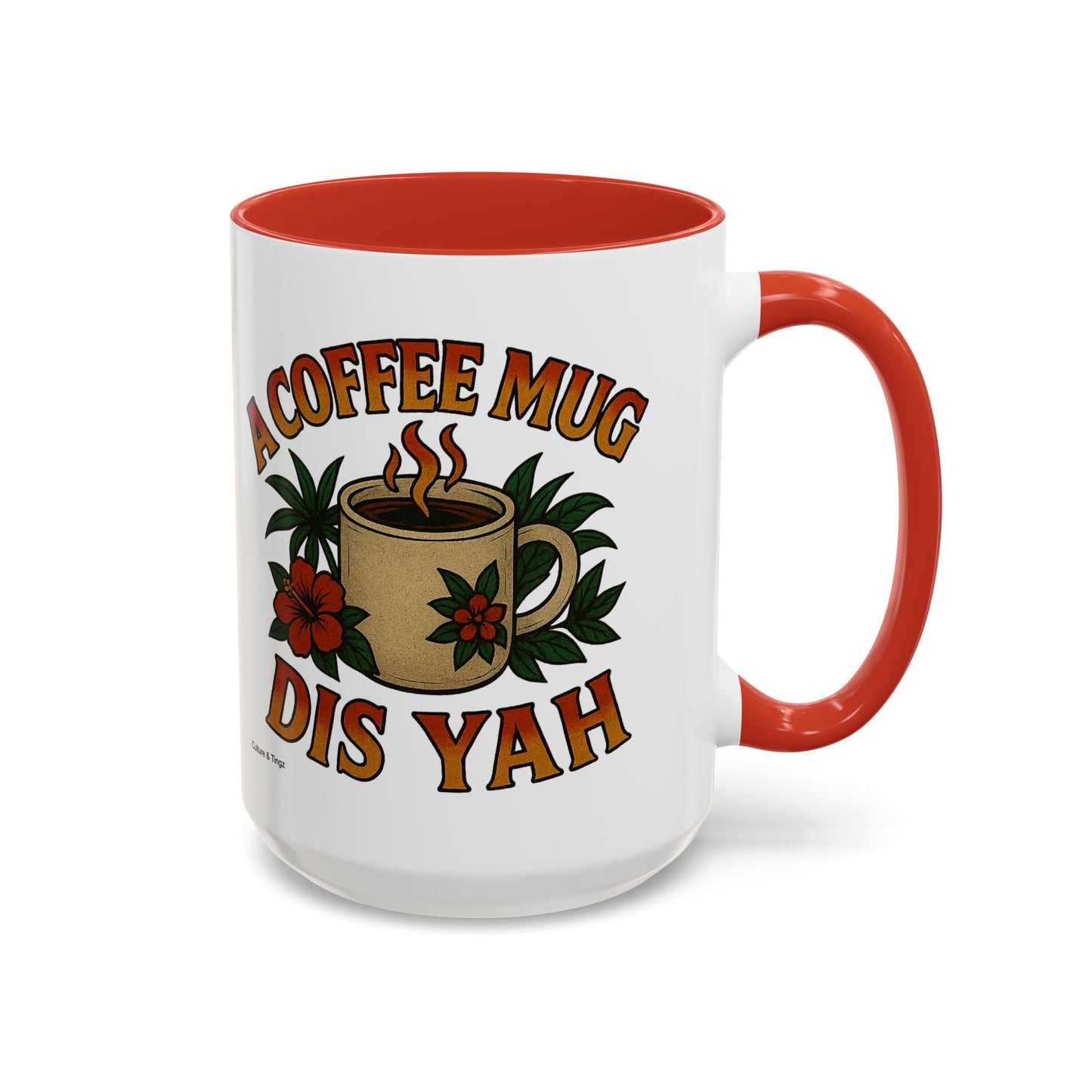 A Coffee Mug Dis Yah - Accent Coffee Mug