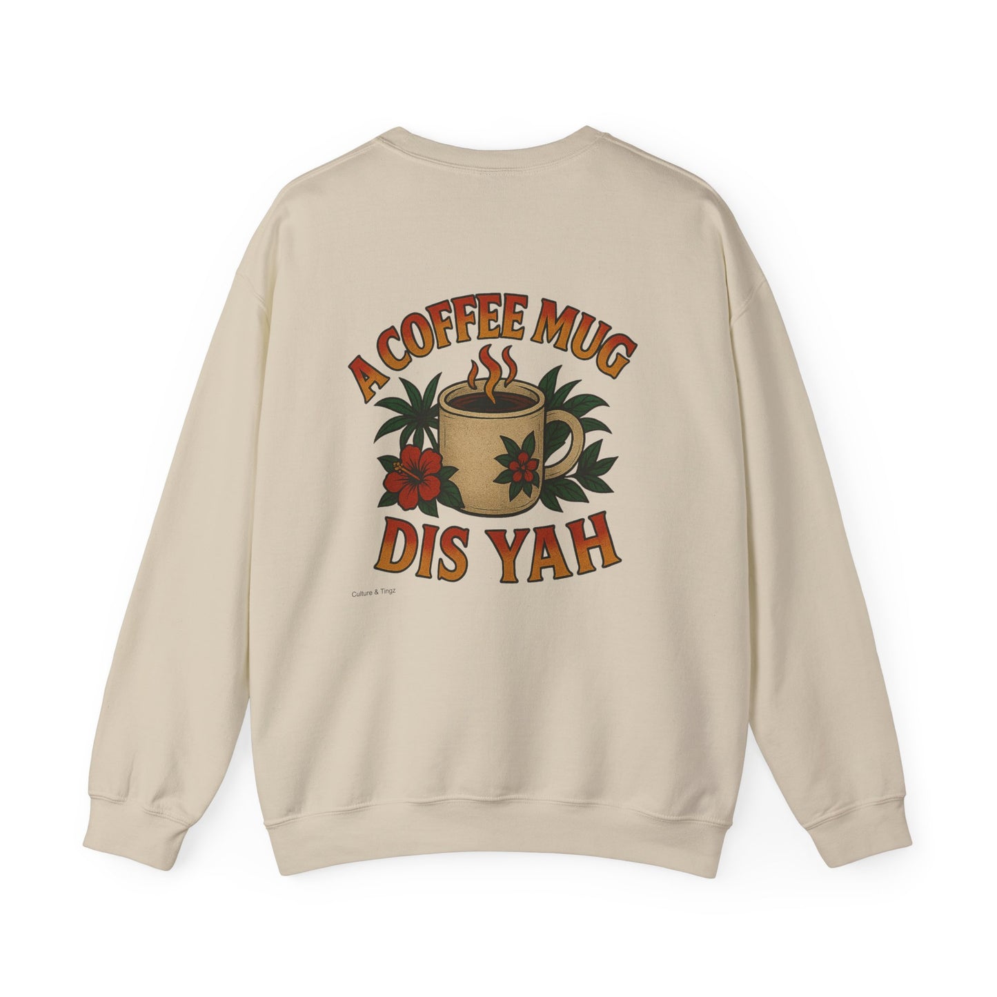 A Coffee Mug Dis Yah - Unisex Crewneck Sweater (Letterwork Front, Full Artwork Back)