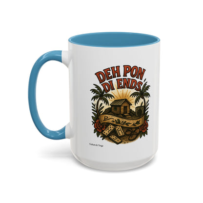 Deh Pon Di Ends - Accent Coffee Mug