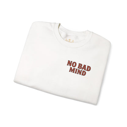 No Bad Mind - Unisex Crewneck Sweater