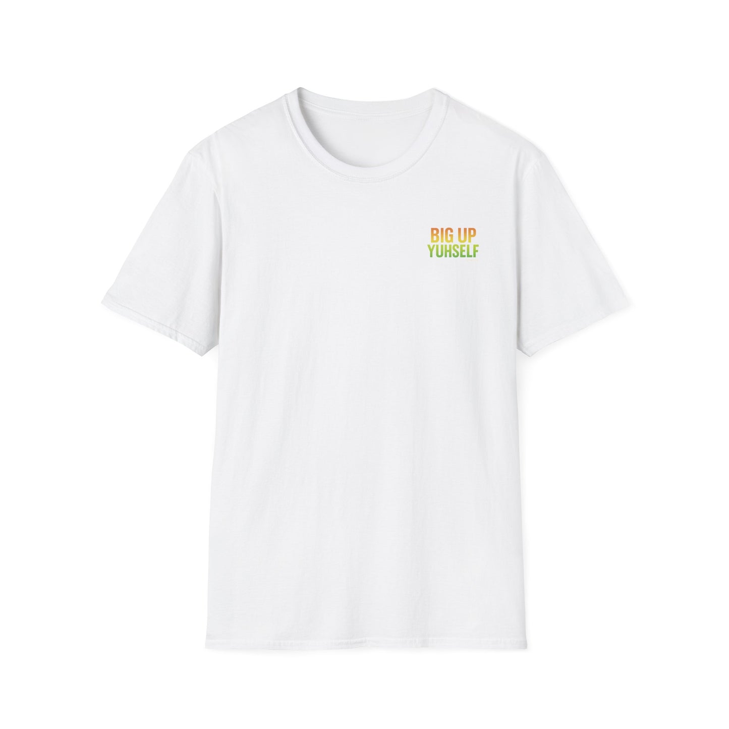 Big Up Yuhself - Short Sleeve Tee