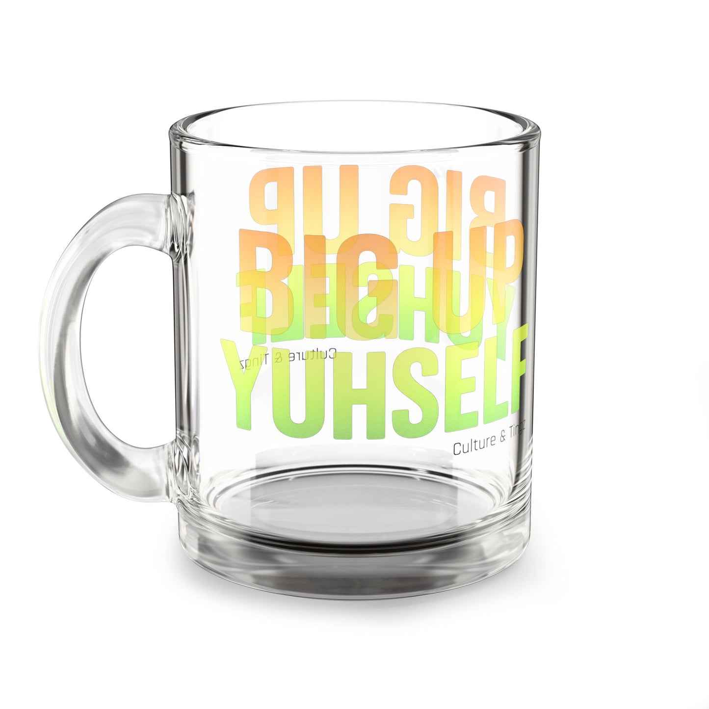 Big Up Yuhself Glass Mug - 10oz. (Letterwork Edition)