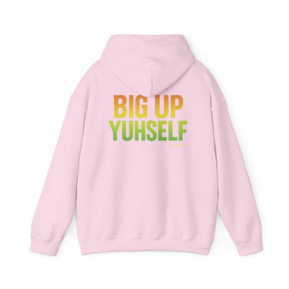 Unisex Hooded Sweatshirt: Big Up Yuhself - Casual, Cozy, Giftable, Everyday Wear, Perfect for Celebrations, Festivals, and Relaxed Days