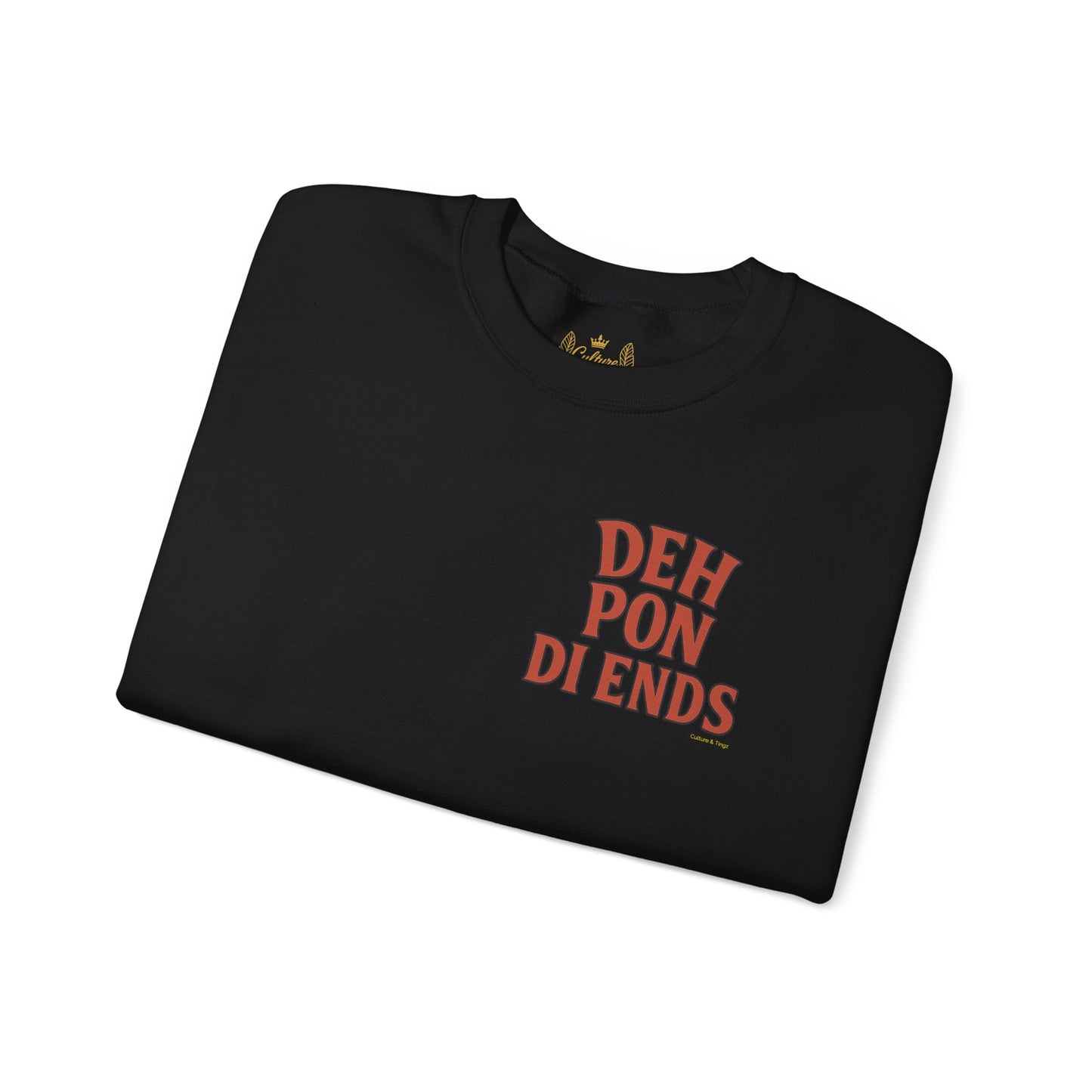 Deh Pon Di Ends - Unisex Crewneck Sweater