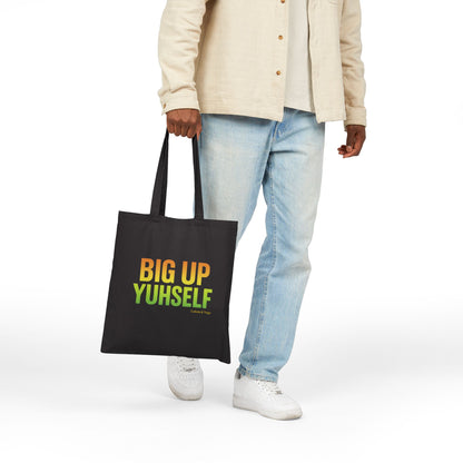 Big Up Yuhself - Canvas Tote Bag