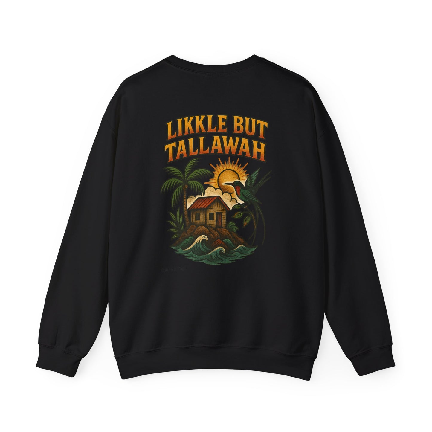 Likkle but Tallawah - Unisex Crewneck Sweater (Letterwork Front, Full Artwork Back)